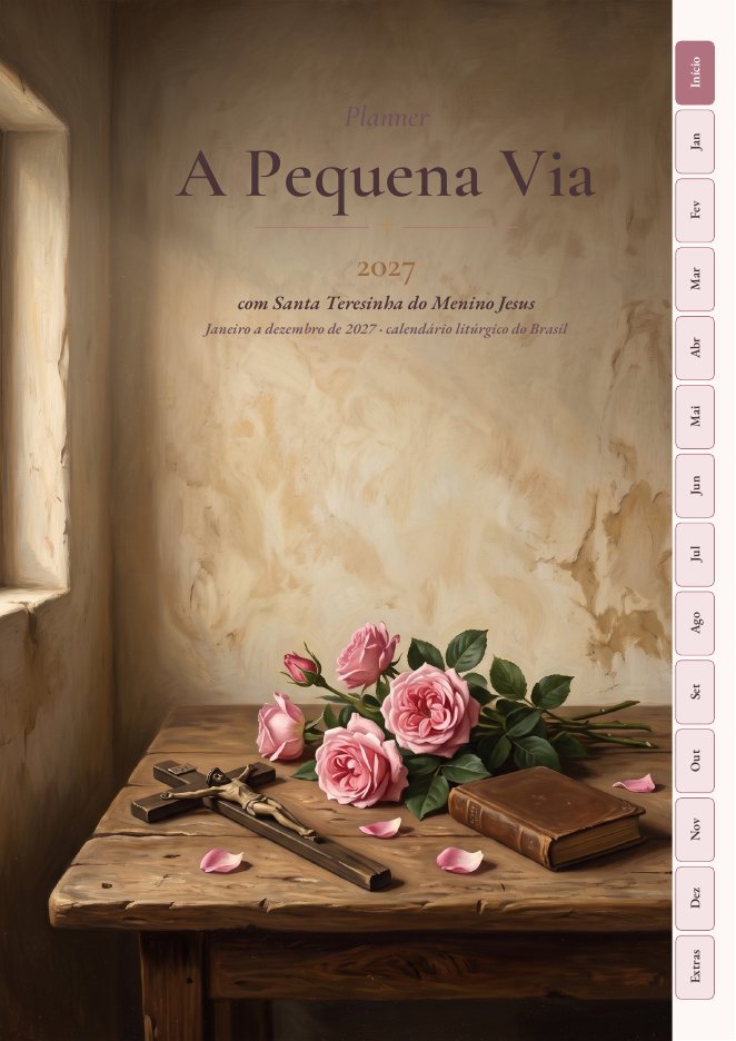 Capa do Planner A Pequena Via 2027: rosas, crucifixo e livro sobre uma mesa de madeira